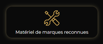 Matériel de marques reconnues